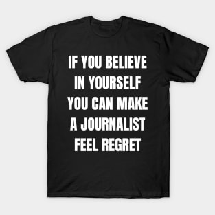 Believe in Yourself T-Shirt